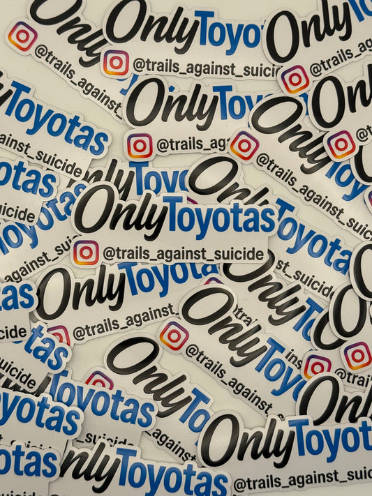 Embossed "OnlyToyotas" Sticker.