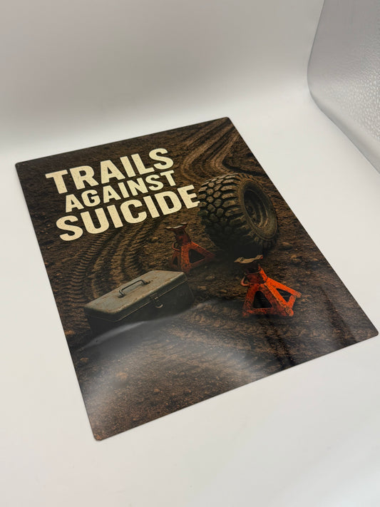 "Trails Against Suicide" Metal Poster.