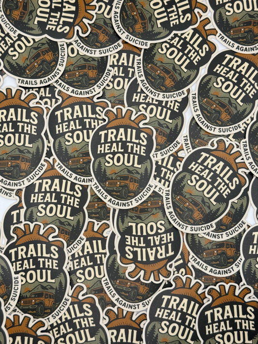 "Trails Heal The Soul" Sticker.