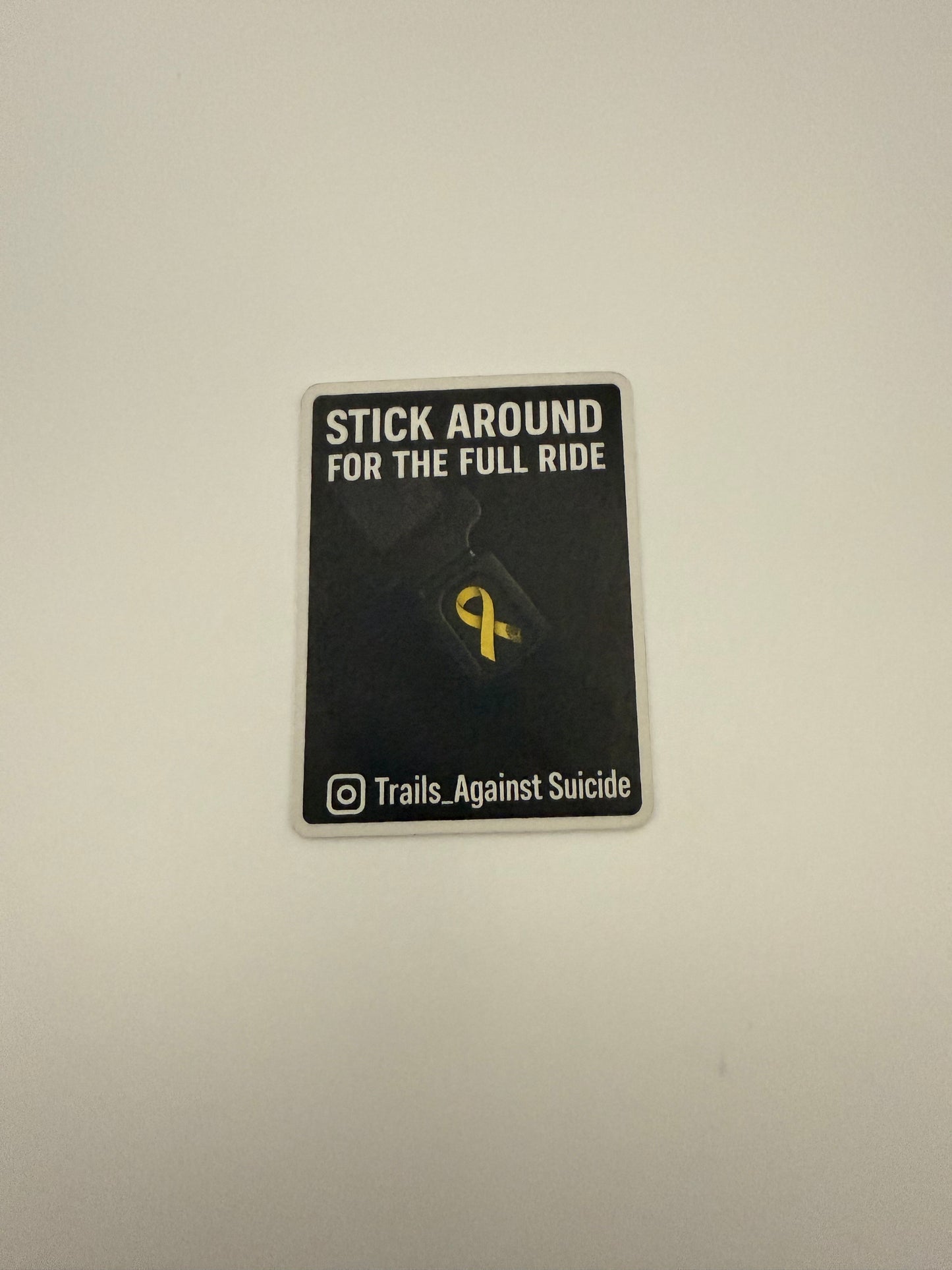 "Stick Around For The Full Ride" Sticker