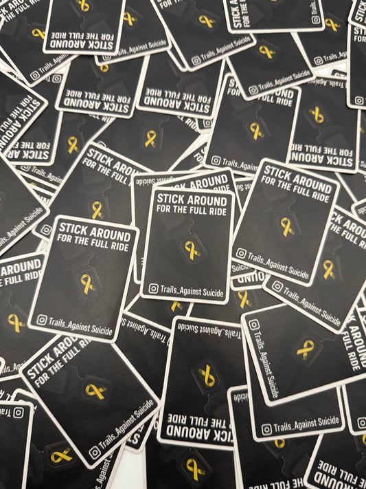 "Stick Around For The Full Ride" Sticker