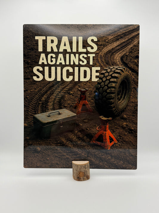 "Trails Against Suicide" Metal Poster.