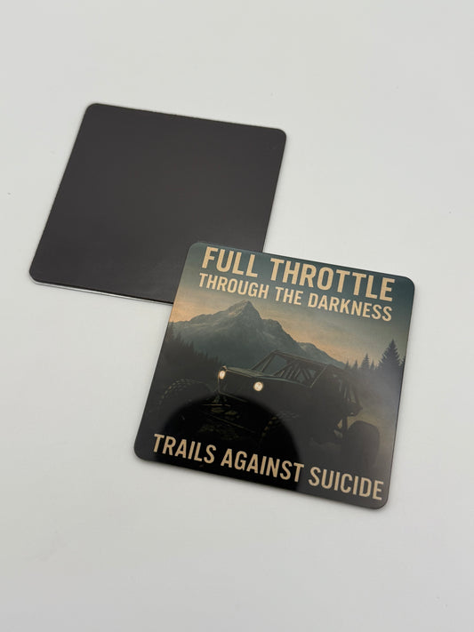 "Full Throttle Through The Darkness" 3X3 Magnet.